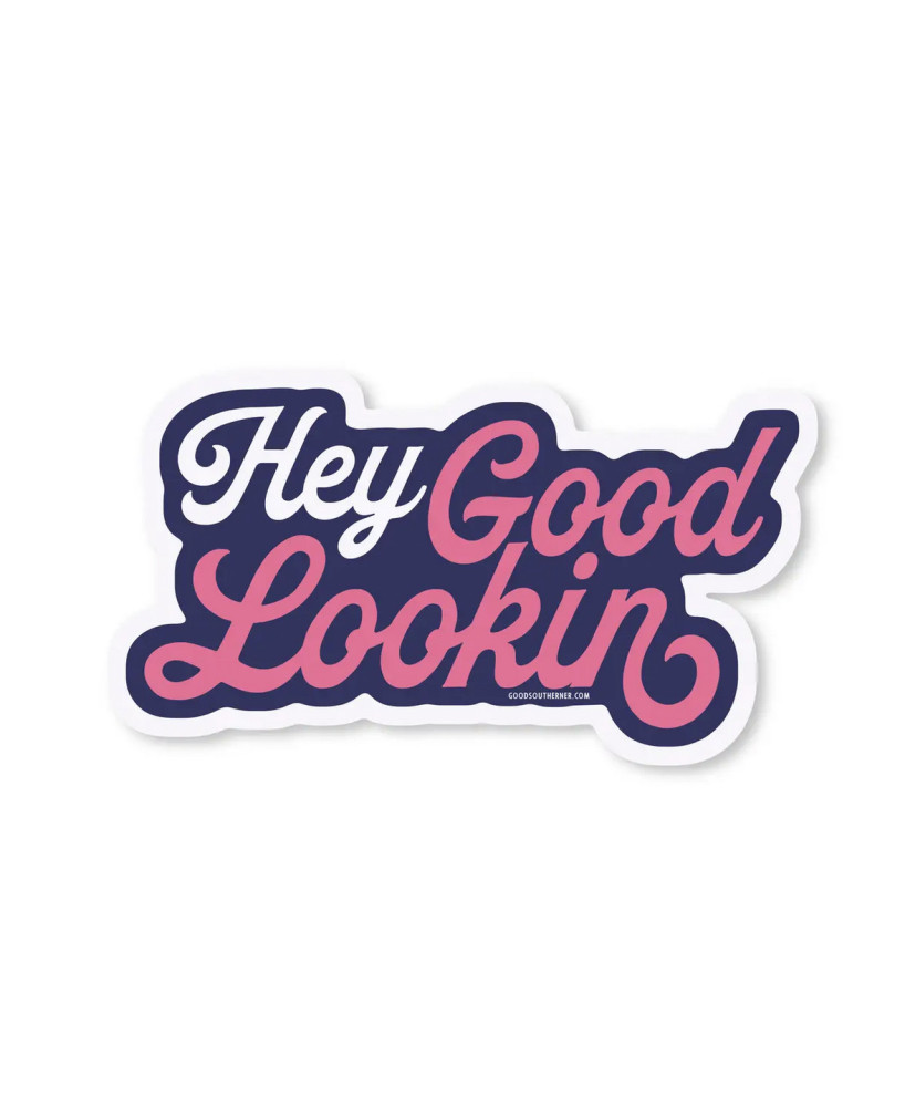 Sticker Hey Good lookin