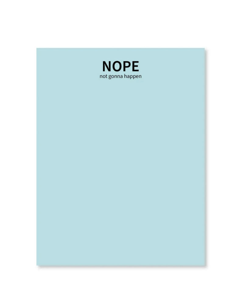 Bloc-notes Nope not gonna happen