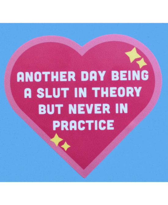 Sticker Another day being a slut