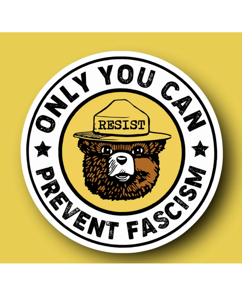Sticker Only you can prevent fascism