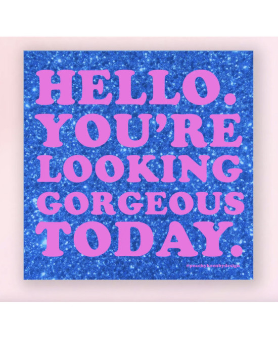 Sticker You are looking gorgeous