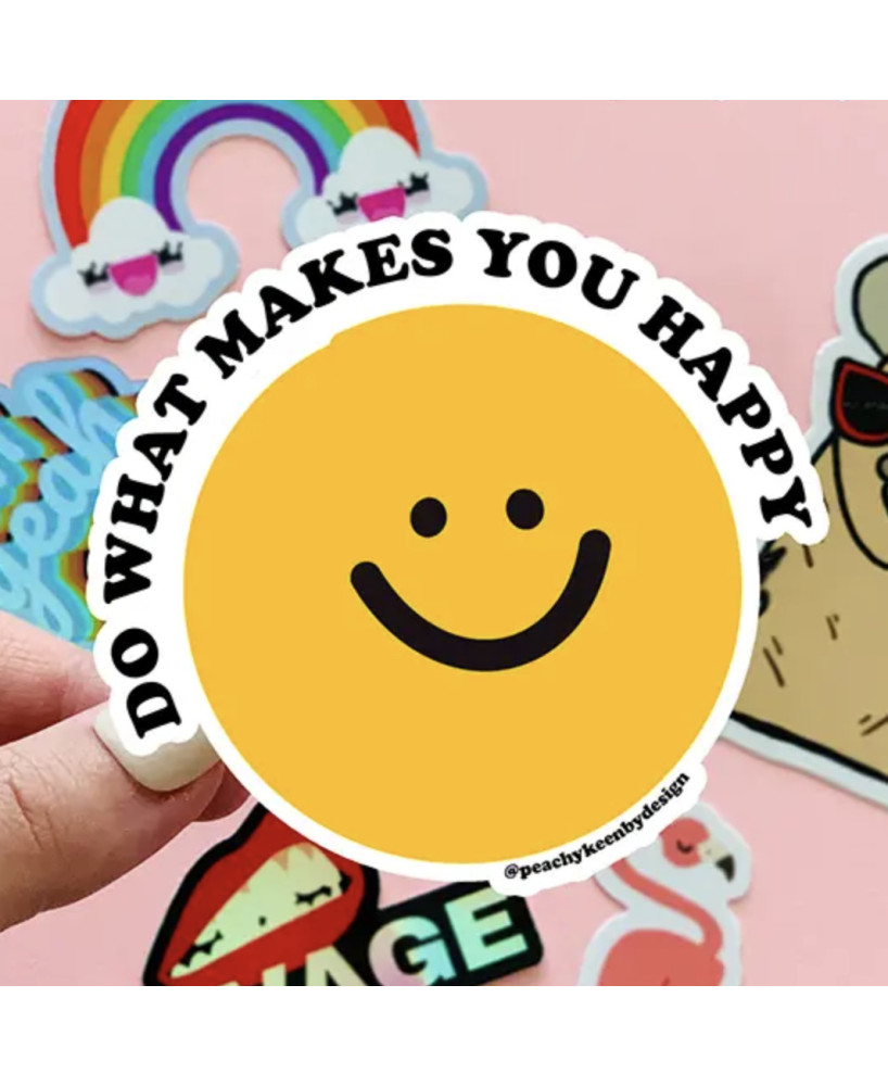 Sticker Do what makes you happy