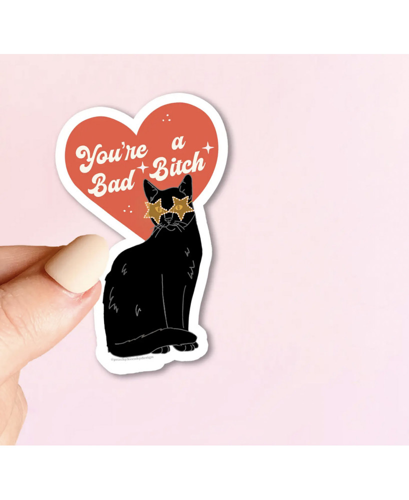 Sticker You're a bad bitch