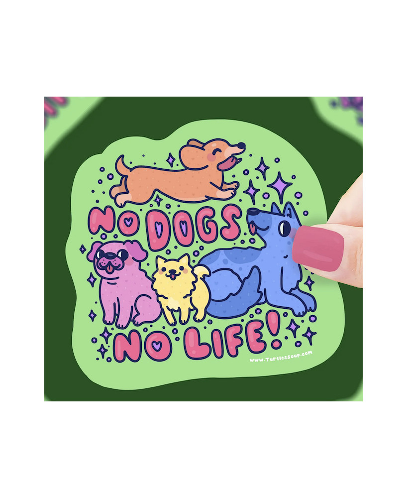 Sticker No dogs no life