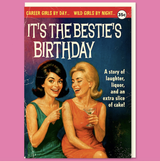 Carte It's the bestie's birthday