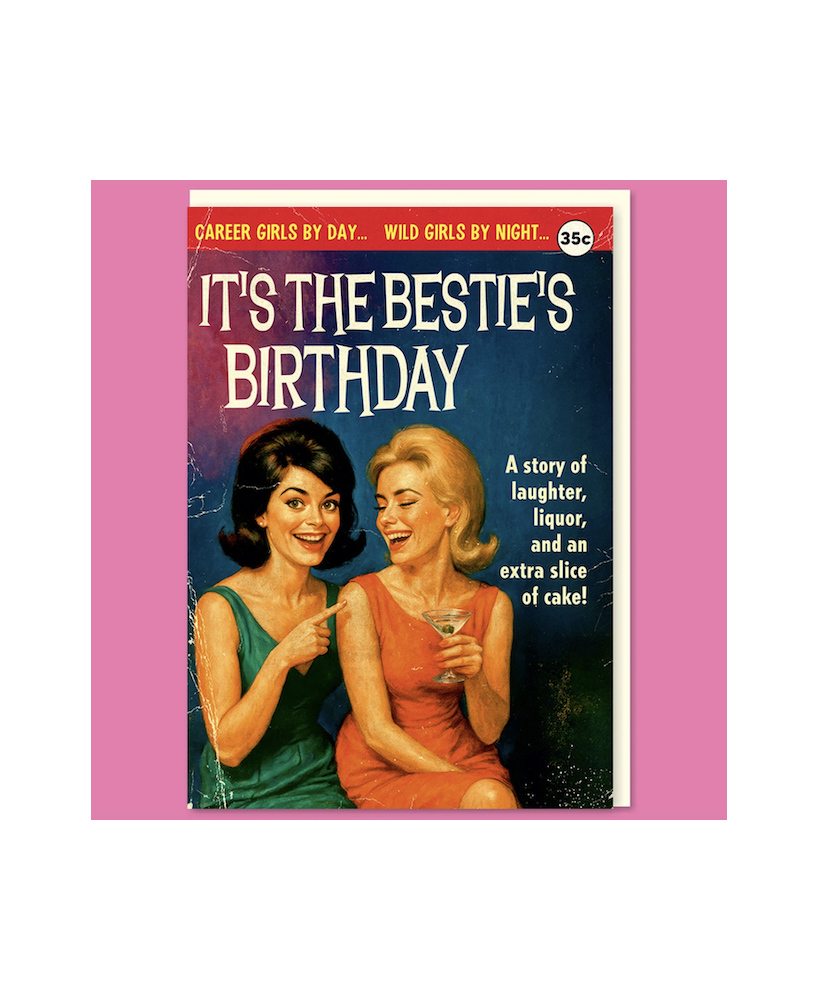 Carte It's the bestie's birthday
