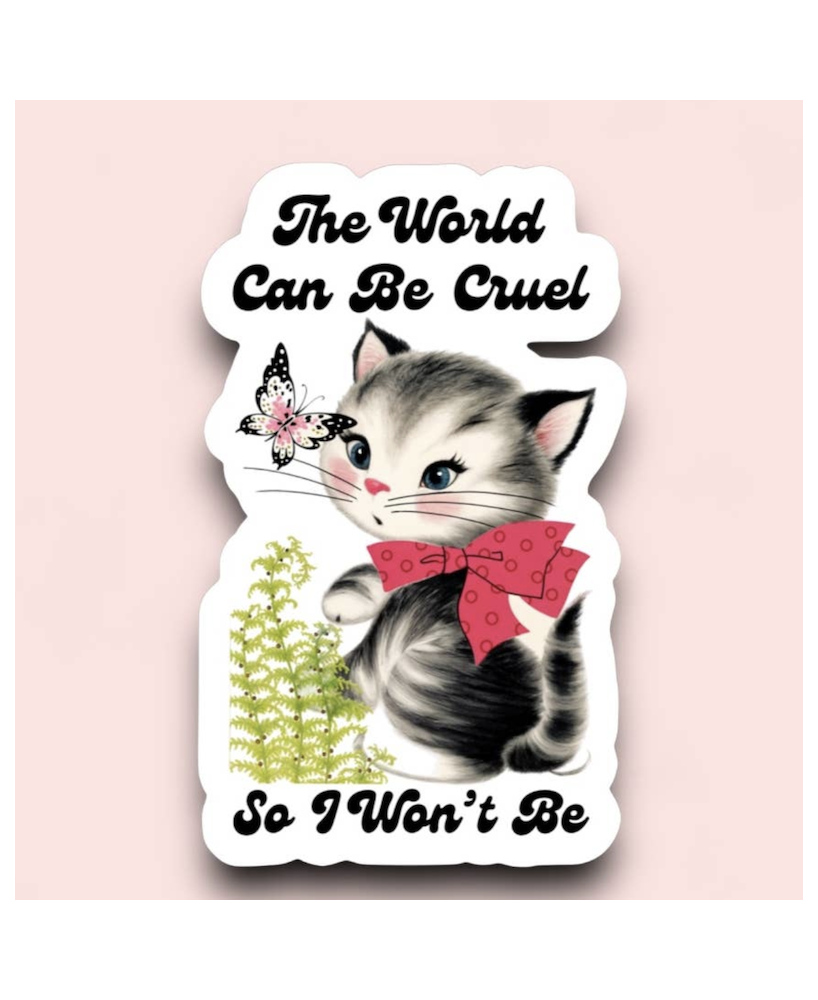 Sticker The world can be so cruel