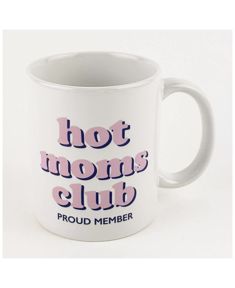 Mug Hot Moms Club