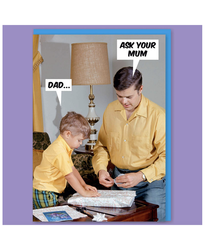 Carte Dad... ask your mum