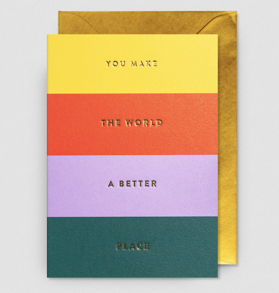 Carte You make the world a better place