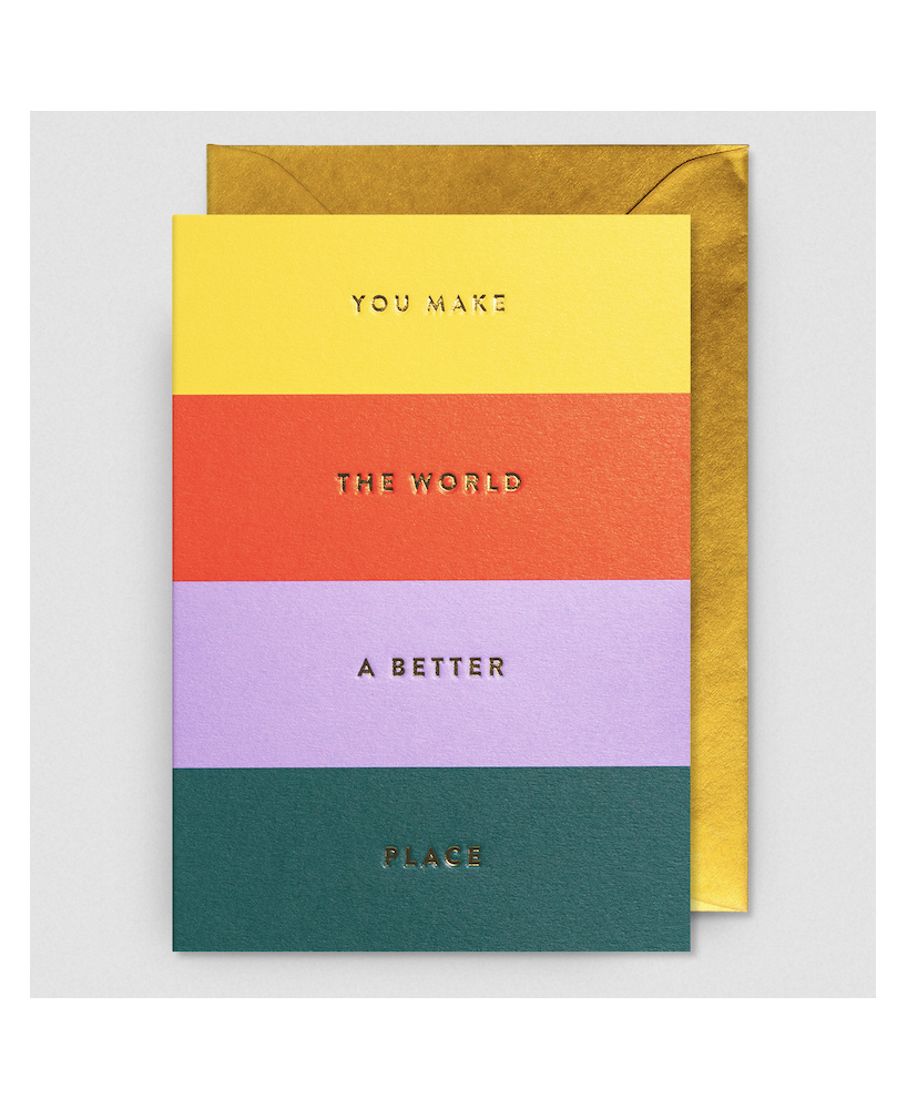 Carte You make the world a better place