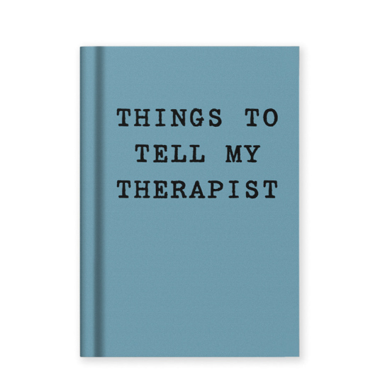 Carnet Things to tell my therapist