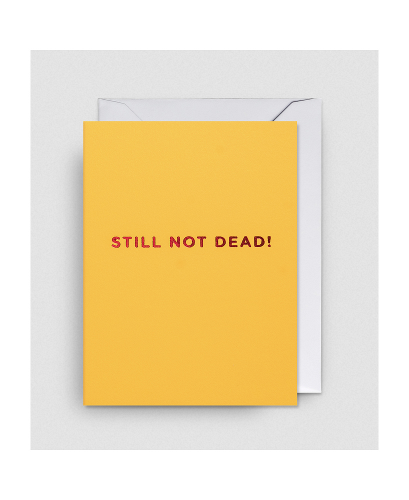 Petite carte Still not dead!
