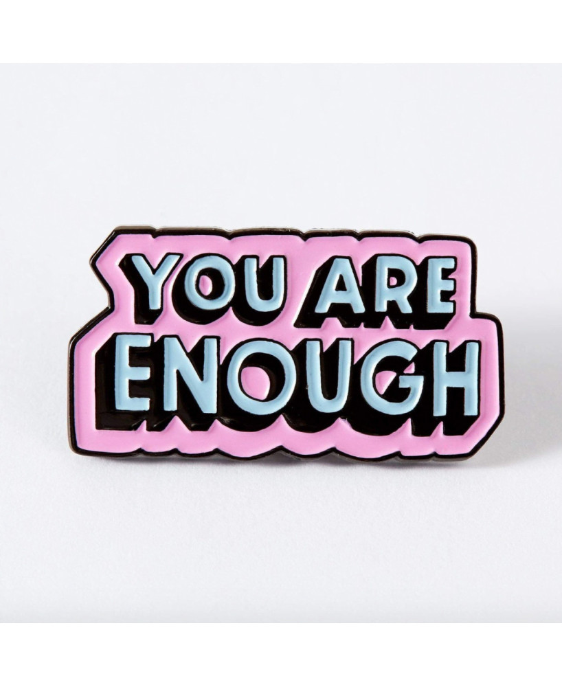 Pins You are enough
