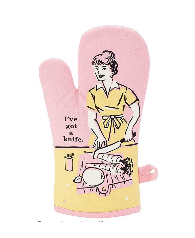 Gant de cuisine I've got a knife