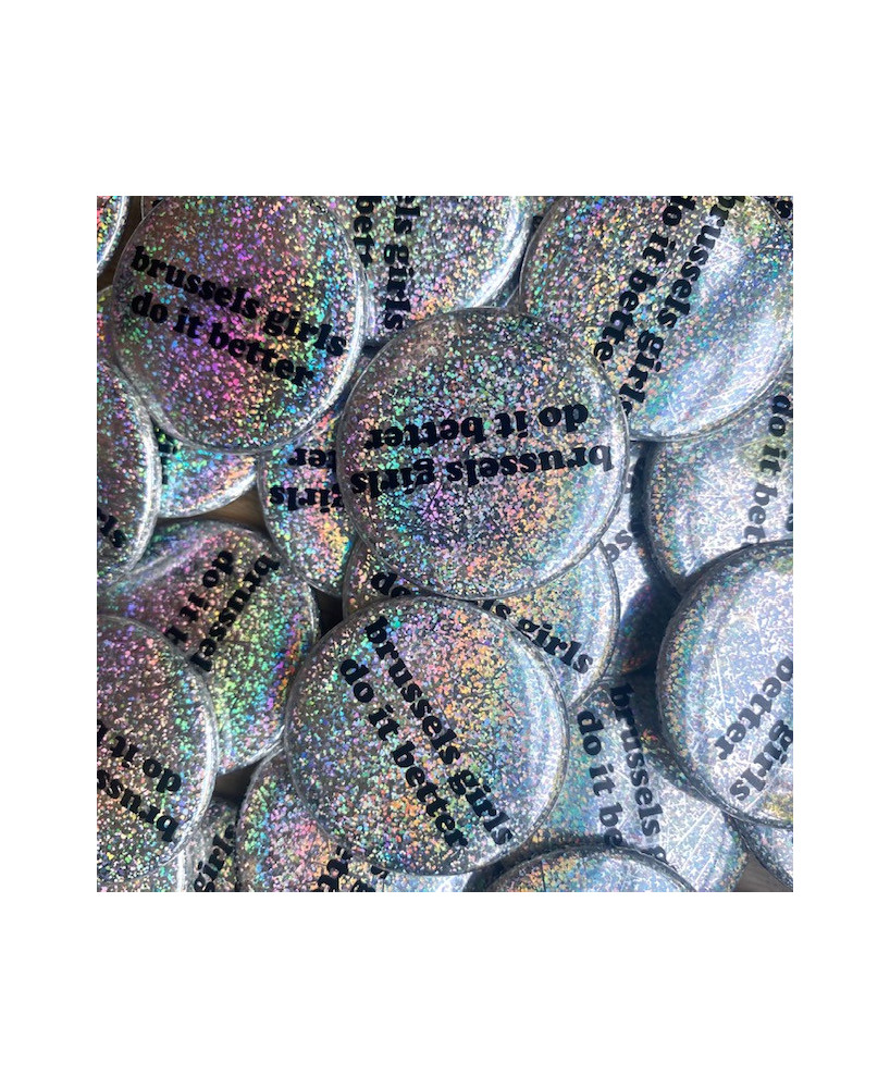 Badge Brussels girls do it better holographique