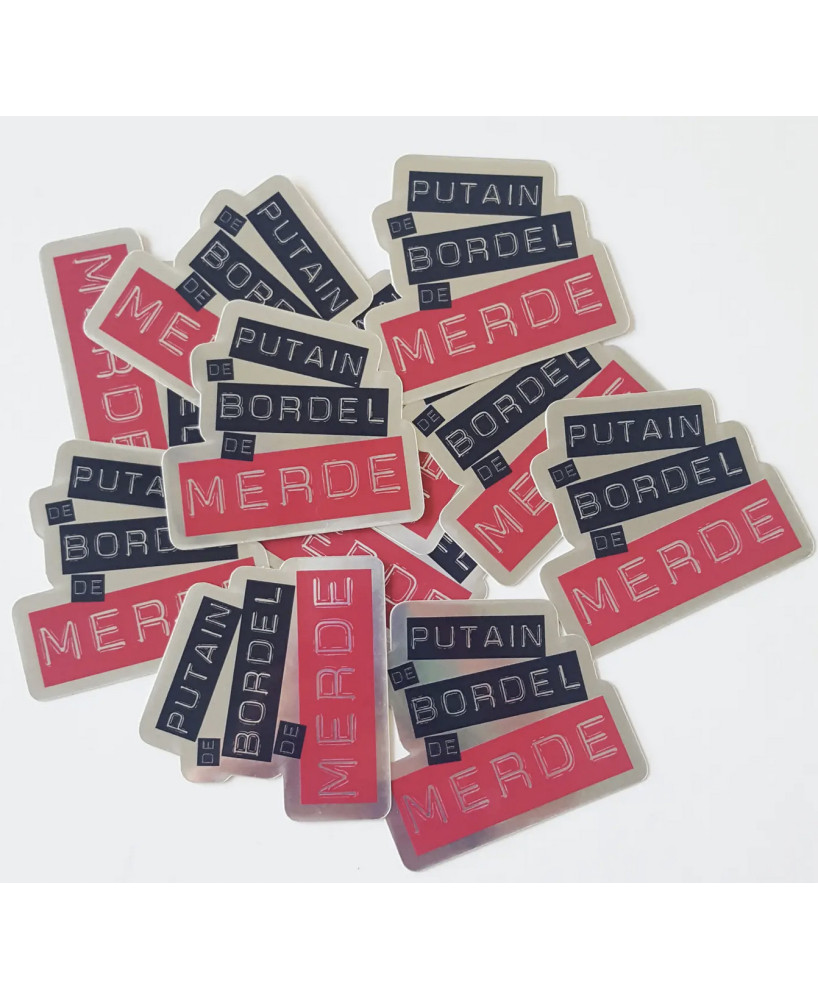 Sticker Putain de bordel de merde