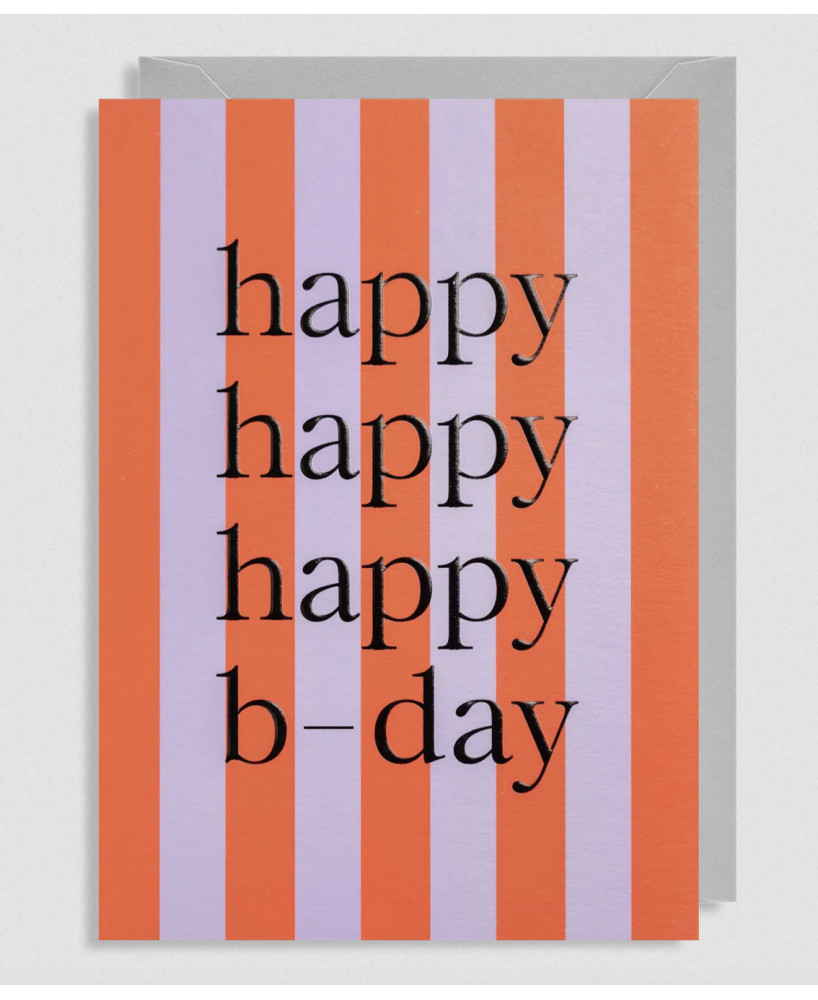 Carte Happy happy happy B-day