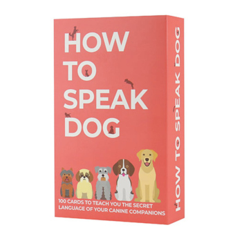 How to speak dog
