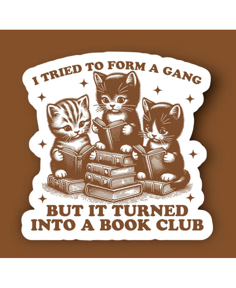 Sticker I tried to form a gang