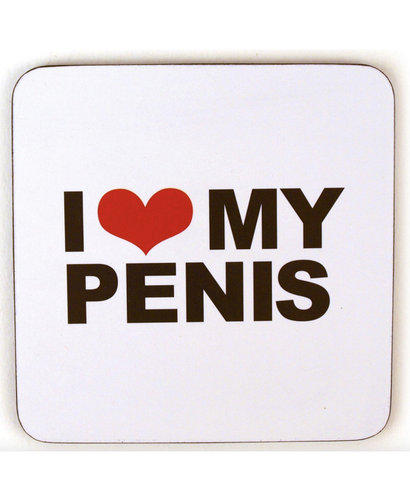 Sous-verre I love my penis